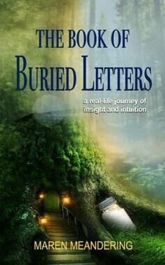 The Book of Buried Letters: a real-life journey of insight and intuition